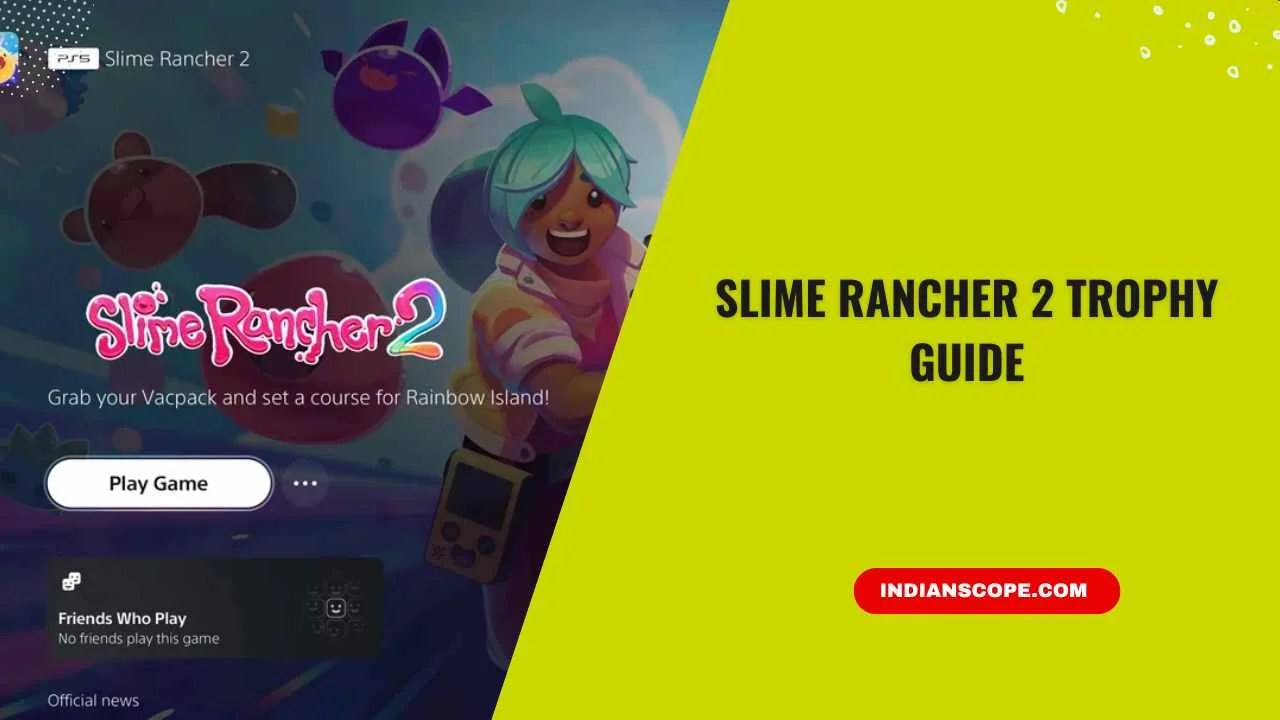 Slime Rancher 2 Platinum: The Easiest Trophy Guide & Roadmap (20-30 Hours)